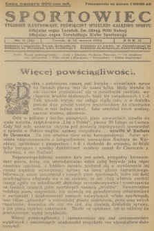 Sportowiec : tygodnik ilustrowany, poświęcony wszelkim gałęziom sportu : oficjalny organ Toruńsk. Zw. Okręg. Piłki Nożnej : oficjalny organ Toruńskiego Klubu Sportowego. R.2, 1924, nr 11