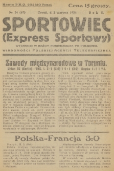 Sportowiec (Express Sportowy) : wiadomości Polskiej Agencji Telegraficznej. R.2, 1924, nr 24