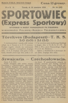 Sportowiec (Express Sportowy) : wiadomości Polskiej Agencji Telegraficznej. R.2, 1924, nr 26