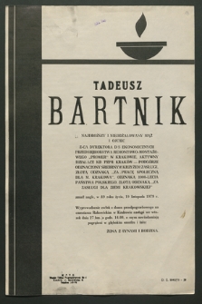 Tadeusz Bartnik […] zmarł nagle, w 49 roku życia, 19 listopada 1979 r. [...]