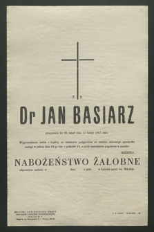 Ś. P. Dr Jan Basiarz przeżywszy lat 49, zmarł dnia 15 lutego 1967 roku […]