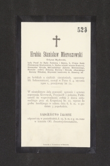 Hrabia Stanisław Mieroszowski ordynat mysłowski [...], zasnął w Panu d. 4. stycznia 1900 [...]