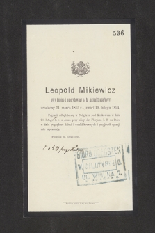 Leopold Mikiewicz były kupiec i emerytowany c. k. adjunkt skarbowy urodzony 21. marca 1815 r., zmarł 19. lutego 1894 [...] : Podgórze 20. lutego 1894