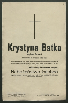 Krystyna Batko magister farmacji zmarła dnia 24 listopada 1952 roku [...]