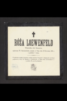 Róża Loewenfeld : Właścicielka dóbr Chrzanowa, [...] zasnęła w Panu dnia 20 Kwietnia 1898 r. [...]