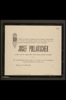 Die Offiziere [...] Josef Pollatschek welcher am 20. August 1890, nach kurzen Leiden verschied […]