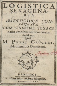 Logistica Sexagenaria Methodice Conformata : Cum Canone Sexagenario omnibus numeris emendatissimo
