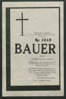 Z głębokim bólem zawiadamiamy , że w dniu 29 października 1989 roku, zmarł nagle w wieku 67 lat Mgr Adam Bauer adwokat […]