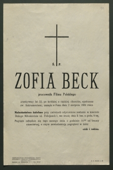 Zofia Beck pracownik Filmu Polskiego, przeżywszy lat 53 […] zasnęła w Panu dnia 2 sierpnia 1959 roku [...]