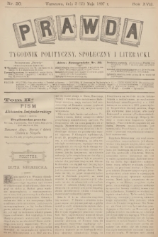 Prawda : tygodnik polityczny, społeczny i literacki. R.17, 1897, nr 20