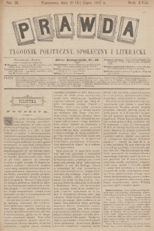 Prawda : tygodnik polityczny, społeczny i literacki. R.17, 1897, nr 31