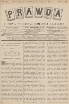 Prawda : tygodnik polityczny, społeczny i literacki. R.17, 1897, nr 37