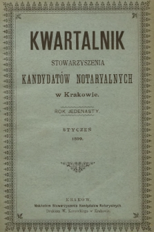 Kwartalnik Stowarzyszenia Kandydatów Notaryalnych w Krakowie. R.9, 1899, Styczeń