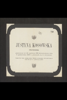 Justyna Kossowska obywatelka przeżywszy lat 48 [...] dnia 1go października 1863 r., przeniosła się do wieczności [...]