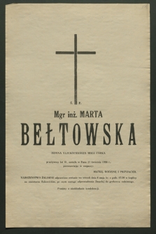 Mgr inż Marta Bełtowska jedyna najukochańsza moja córka przeżywszy lat 41, zasnęła w Panu 27 kwietnia 1986 r. […]