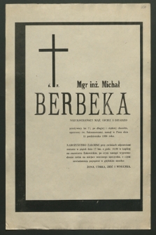 Mgr. Inż. Michał Berbeka […] zasnął w Panu dnia 11 października 1986 roku […]
