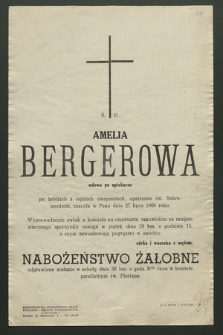 Amelia Bergerowa wdowa po aptekarzu […] zasneła w Panu dnia 27 lipca 1960 roku [...]