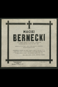 Maciej Bernecki były więzień obozów Sachcenhausen-Mauthausen […] zmarł dnia 29 stycznia 1971 roku [...]