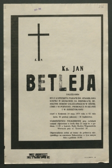 Ks. Jan Betleja salezjanin […] zmarł w Krakowie 20 maja 1979 roku w 65 roku życia [...]