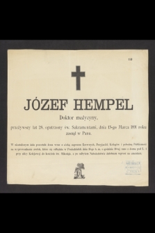 Józef Hempel Doktor medycyny, przeżywszy lat 28 [...] dnia 13 Marca 1891 roku zasnął w Panu [...]