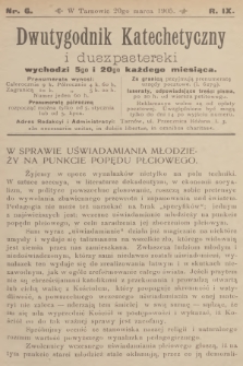 Dwutygodnik Katechetyczny i Duszpasterski. R.9, 1905, nr 6