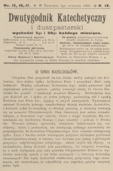 Dwutygodnik Katechetyczny i Duszpasterski. R.9, 1905, nr 15-16-17