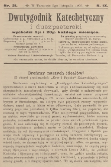 Dwutygodnik Katechetyczny i Duszpasterski. R.9, 1905, nr 21