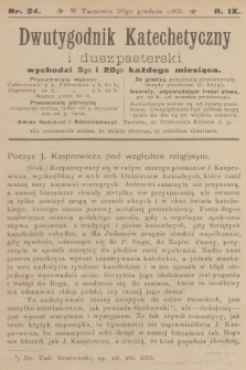 Dwutygodnik Katechetyczny i Duszpasterski. R.9, 1905, nr 24