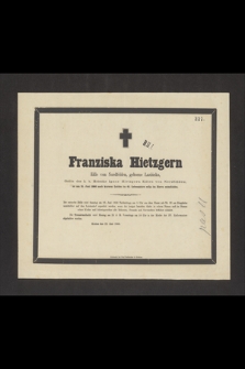 Franziska Hietzgern Edle von Nordfelden, geborne Łazińska [...] ist am 21. Juni 1866 nach kurzem LEiden im 61. Lebensjahre selig im Herrn entschlafen [...]