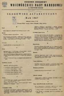 Dziennik Urzędowy Wojewódzkiej Rady Narodowej w Katowicach. 1967, skorowidz alfabetyczny
