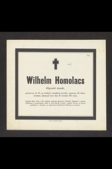 Wilhelm Homolacs Obywatel ziemski, przeżywszy lat 70 [...] zakończył życie dnia 26 września 1874 roku [...]