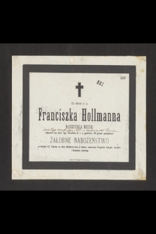 Za duszę ś. p. Franciszka Hollmanna nauczyciela muzyki zmarłego dnia 17 Lipca 1875 r. w Gorzkowie pod Sączem odprawi się dnia 3go Grudnia b. r. [...] żałobne nabożeństwo [...]