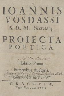 Ioannis Vosdassi [...] Proiecta Poetica