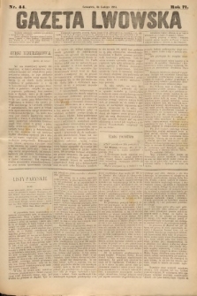 Gazeta Lwowska. 1881, nr 44