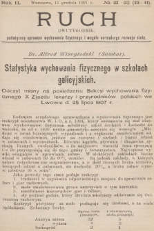 Ruch : dwutygodnik poświęcony sprawom wychowania fizycznego i normalnego rozwoju ciała. R.2, 1907, № 21-23