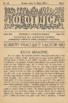 Robotnica : dodatek do „Nowego Słowa” poświęcony interesom kobiet pracujących zawodowo. R. 1, 1904, nr 10