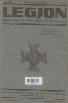 Legjon : czasopismo Związku Legjonistów Polskich w Krakowie. R.3, 1931, nr 1-2