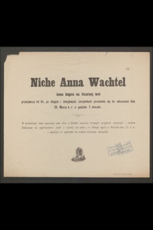 Niche Anna Wachtel żona kupca na Czarnej Wsi [...] przeniosła się do wieczności dnia 20. Marca b. r. [...]