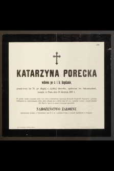 Katarzyna Porecka wdowa po c. i k. kapitanie, przeżywszy lat 76, [...] zasnęła w Panu dnia 19 Sierpnia 1897 r. [...]