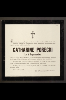 Von tiefsten Schmerz [...] Catharine Porecki k.u.k Hauptmannswitwe [...] Donnerstag den 19. August 1897 um 10 Uhr abends im 76 [...]