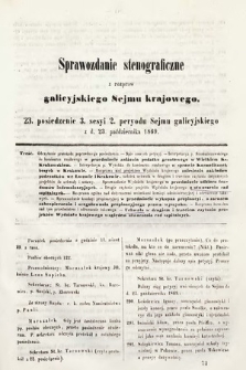 [Kadencja II, sesja III, pos. 23] Sprawozdanie Stenograficzne z Rozpraw Galicyjskiego Sejmu Krajowego. 23. Posiedzenie 3. Sesyi 2. Peryodu Sejmu Galicyjskiego