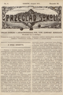 Przegląd Sokoli : organ Okręgu I (Krakowskiego) Pol. Tow. Gimnast. Sokolich. R.3, 1911, nr 8