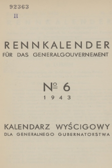 Rennkalender für das Generalgouvernement. 1943, № 6