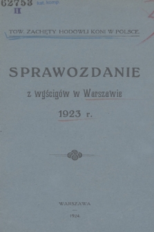 Sprawozdanie z Wyścigów w Warszawie. 1923