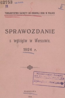Sprawozdanie z Wyścigów w Warszawie. 1924