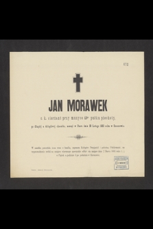Jan Morawek c. k. sierżant przy muzyce 40go pułku piechoty [...], zasnął w Panu dnia 28 lutego 1883 w Rzeszowie [...]