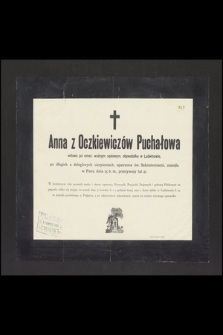 Anna z Oczkiewiczów Puchałowa wdowa po emer. woźnym sądowym, [...] zasnęła w Panu dnia 15 b. m. przeżywszy lat 41 […]