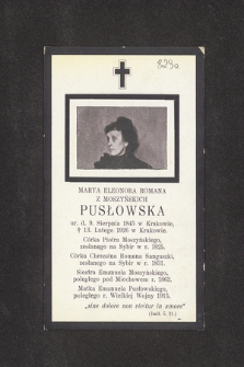 Marya Eleonora Romana z Moszyńskich Pusłowska ur. d. 9 Sierpnia 1845 w Krakowie, [...] 13 Lutego 1926 w Krakowie [...]
