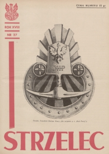 Strzelec : organ Związku Strzeleckiego. R.18 (1938), nr 27