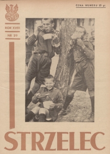 Strzelec : organ Związku Strzeleckiego. R.18 (1938), nr 29
